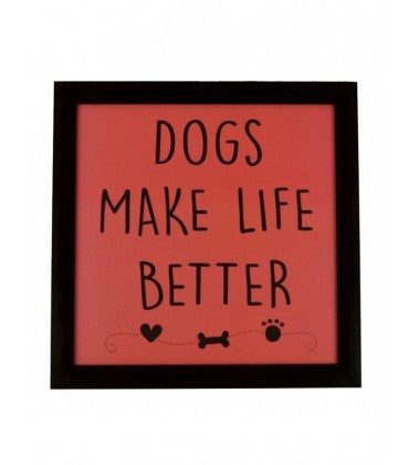HUFT Dogs Make Life Better Framed Poster
