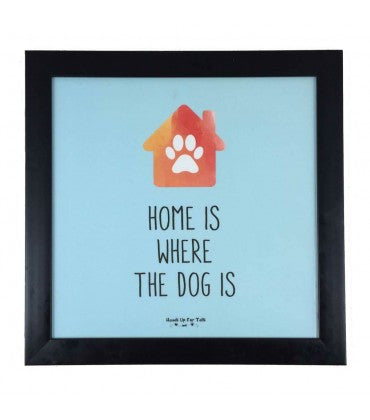 HUFT Home Is Where The Dog Is Framed Poster