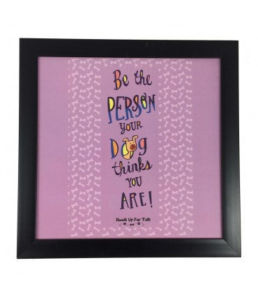 HUFT Be The Person Framed Poster
